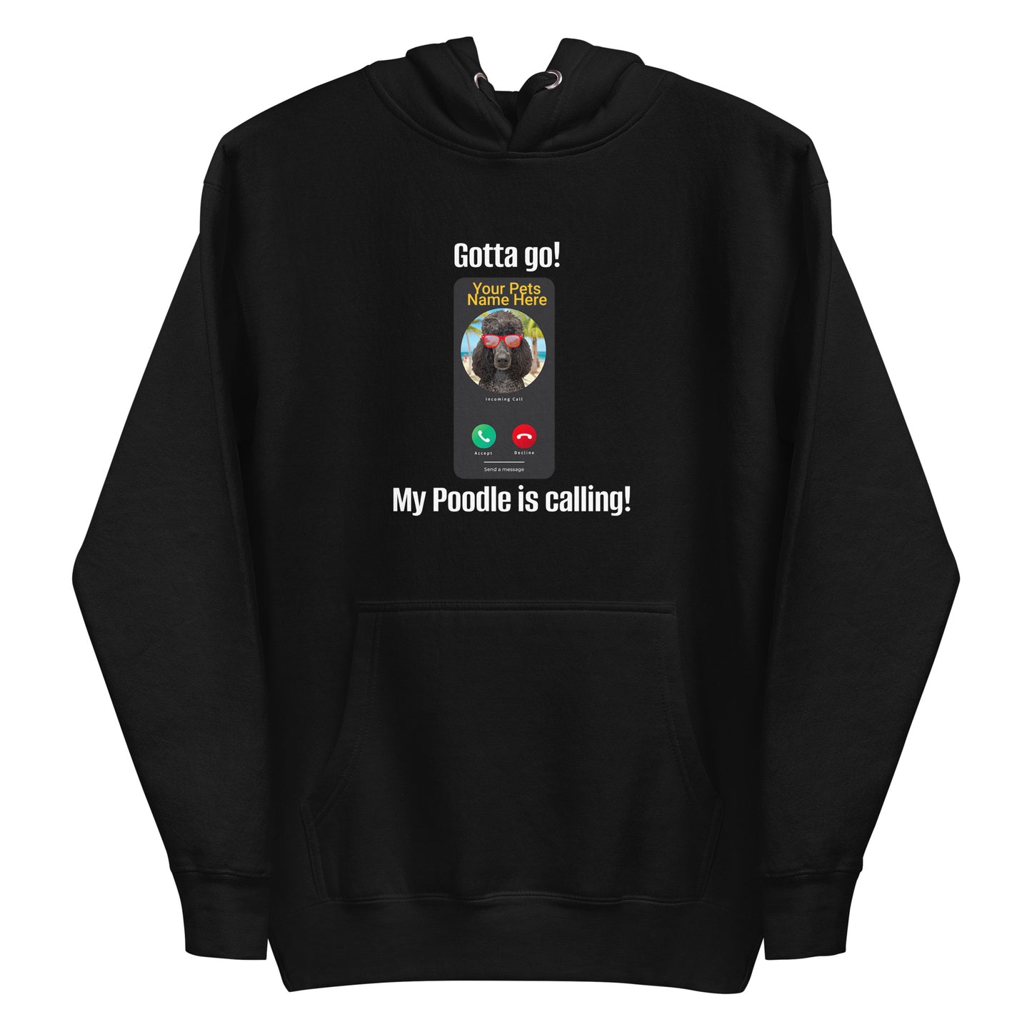 My Is  Poodle Is Calling Unisex Hoodie