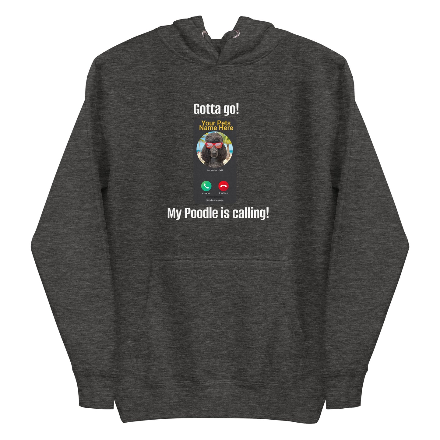 My Is  Poodle Is Calling Unisex Hoodie